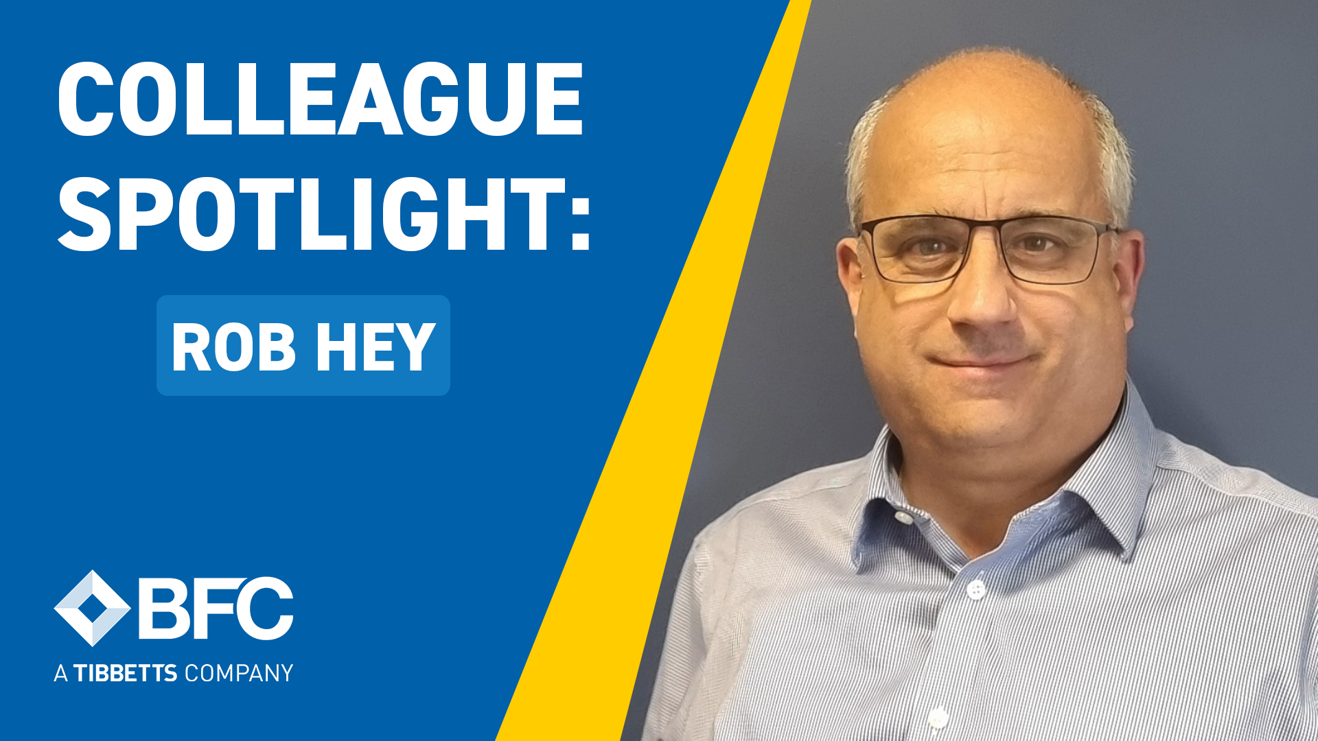 A portrait of Rob Hey, with accompanying text: "Colleague Spotlight: Rob Hey".